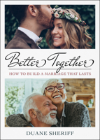 Better Together: Securing the Anchor Lines in Marriage 1680317709 Book Cover