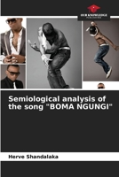 Semiological analysis of the song "BOMA NGUNGI" 6207309545 Book Cover
