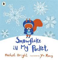 Snowflake In My Pocket 1406371815 Book Cover