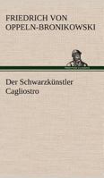 Der Schwarzkunstler Cagliostro 3842492391 Book Cover