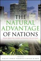 The Natural Advantage of Nations: Business Opportunities, Innovations and Governance in the 21st Century 1844073408 Book Cover