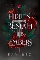 Hidden Beneath the Embers B0CQXVTZX4 Book Cover