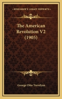 The American Revolution V2 0548765731 Book Cover