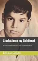 Stories from my Childhood: A Panamanian kid tells the story of his early life in the 1960's B098318FG8 Book Cover