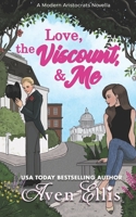 Love, the Viscount, & Me B08XZKRGNW Book Cover