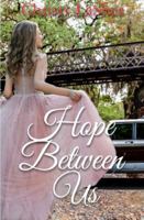 Hope Between Us: A Christian Romance B0FZ94S32G Book Cover