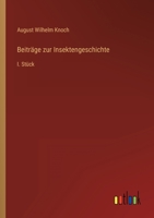 Beiträge zur Insektengeschichte: I. Stück 3368495925 Book Cover