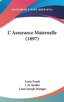 L'Assurance Maternelle 1437041825 Book Cover