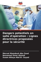 Dangers potentiels en salle d'opération: Lignes directrices proposées pour la sécurité 6208661811 Book Cover