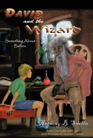 David and The Wizard: The Problem with Bullies 1090630565 Book Cover