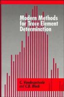 Modern Methods for Trace Element Determination 0471940399 Book Cover