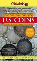 Coin World:: 2002 Guide to U.S. Coins, Prices, and Value Trends (Coin World Guide to U S Coins, Prices, and Value Trends) 0451204654 Book Cover