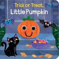 Trick or Treat, Little Pumpkin Finger Puppet Book 147489951X Book Cover