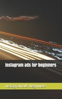 instagram ads for beginners B0948JWXS8 Book Cover