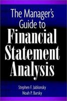 The Manager's Guide to Financial Statement Analysis 0471402745 Book Cover