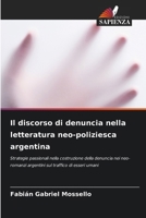 Il discorso di denuncia nella letteratura neo-poliziesca argentina (Italian Edition) 6207512464 Book Cover
