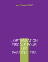 L'optimisation fiscale pour les particuliers 232211796X Book Cover