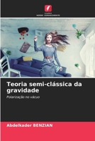 Teoria semi-clássica da gravidade: Polarização no vácuo (Portuguese Edition) B0CK3PWDPN Book Cover