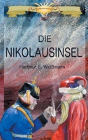 Die Nikolausinsel: Ein phantastischer Roman (German Edition) 3749769729 Book Cover