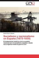 Socialismo y Nacionalismo En Espana (1873-1939) 3659006378 Book Cover