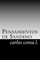 Pensamientos de Sandino: Biografía y citas selectas 146098028X Book Cover