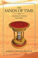 The Sands of Time: A Book of Poems, Volume 1 1479720720 Book Cover