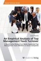 An Empirical Analysis of Top Management Team Turnover 363946365X Book Cover