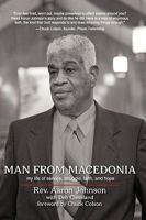 Man from Macedonia: My Life of Service, Struggle, Faith, and Hope 1449700292 Book Cover