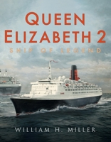 Queen Elizabeth 2: Ship of Legend 1781558299 Book Cover