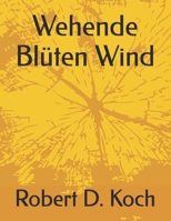 Wehende Blüten Wind (German Edition) B0DPN8CVSS Book Cover