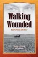 Walking Wounded 1425124674 Book Cover