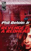 Revenge is a Redhead 1502899639 Book Cover