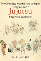 The Complete Martial Arts of Japan Volume Two: Jujutsu 1499752954 Book Cover