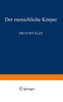 Der Menschliche Korper 3642861504 Book Cover