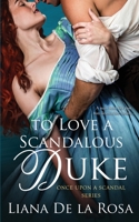 To Love a Scandalous Duke 1976047900 Book Cover