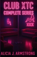 Club XTC Complete Series B0FG23V2LN Book Cover