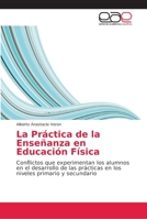 La Práctica de la Enseñanza en Educación Física 6202162376 Book Cover