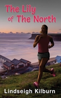 The Lily of the North 1915164494 Book Cover