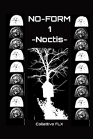 NO-FORM 1: Noctis (Italian Edition) B0DRSF6KJP Book Cover