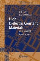 High Dielectric Constant Materials: VLSI MOSFET Applications 364205921X Book Cover