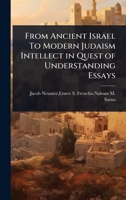 From Ancient Israel to Modern Judaism 1241089655 Book Cover
