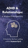 ADHD and Relationships 1914272943 Book Cover