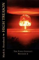 High Treason: The Final Conflict 0982183909 Book Cover