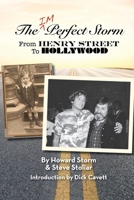 The Imperfect Storm: From Henry Street to Hollywood (hardback) 1629334960 Book Cover
