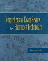 Comprehensive Exam Review for the Pharmacy Technician 1401841317 Book Cover