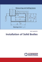 Installation of Solid Bodies 6200116326 Book Cover