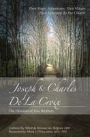 JOSEPH and CHARLES DE LA CROIX: The heroism of two brothers 1533060681 Book Cover
