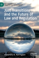 Just Transitions and the Future of Law and Regulation 3031061810 Book Cover