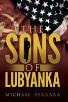 The Sons of Lubyanka 1547126957 Book Cover