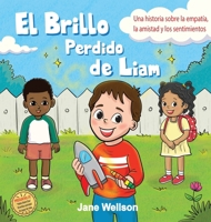El Brillo Perdido de Liam (Spanish Edition) 1068171332 Book Cover